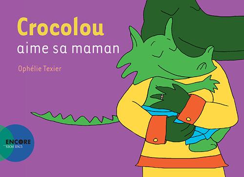 Front cover of Crocolou aime sa maman