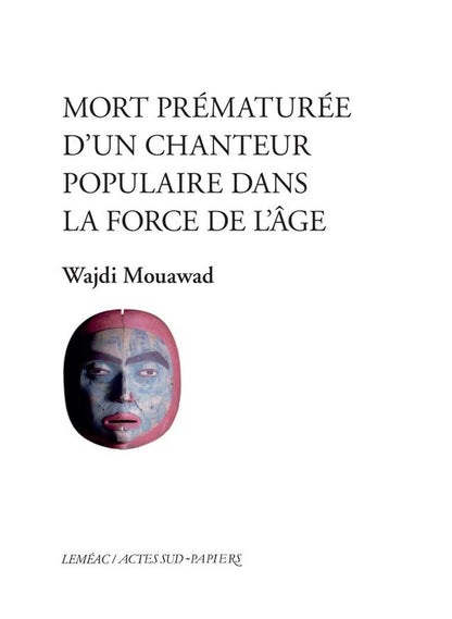 Front cover of Mort prématurée d'un chanteur populaire dans la force de l'âge