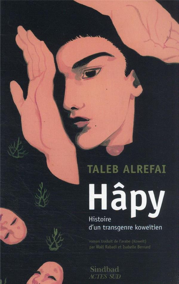 Front cover of Hâpy : histoire d'un transgenre koweïtien
