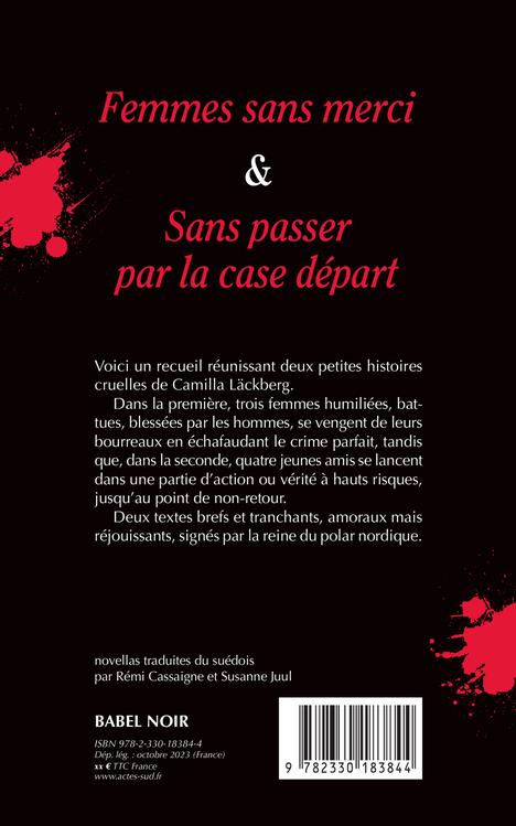 Back cover of Petites histoires cruelles : Femmes sans merci ; Sans passer par la case départ                     (traduction conjointe Susanne Juul)