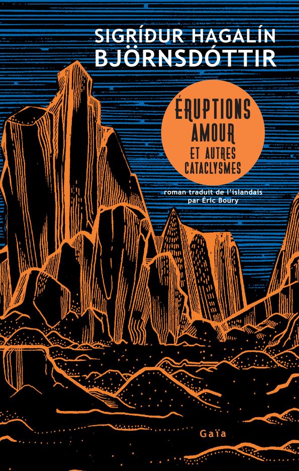 Front cover of Eruptions, amour et autres cataclysmes