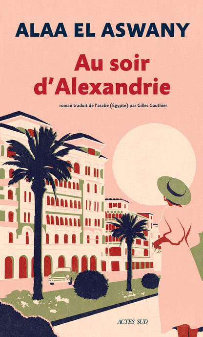 Front cover of Au soir d'Alexandrie