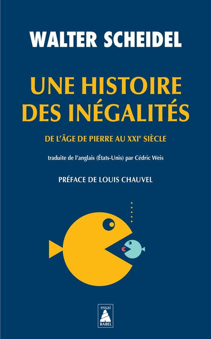 Front cover of Une histoire des inégalités : De l'âge de pierre au XXIe siècle                     (Préface de Louis Chauvel)
