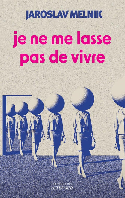Front cover of Je ne me lasse pas de vivre