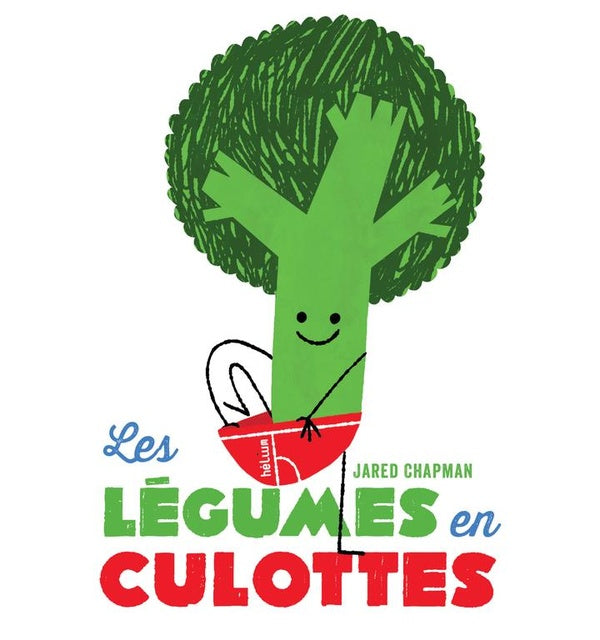 Front cover of Les Légumes en culottes