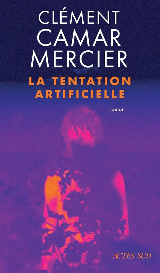 Front cover of La Tentation artificielle