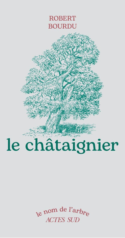 Front cover of Le châtaignier