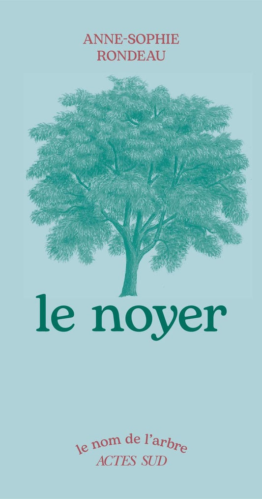 Front cover of Le noyer