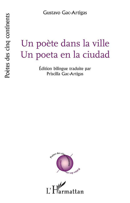 Front cover of Un poète dans la ville : Un poeta en la ciudad                     (Edition bilingue français/espagnol)