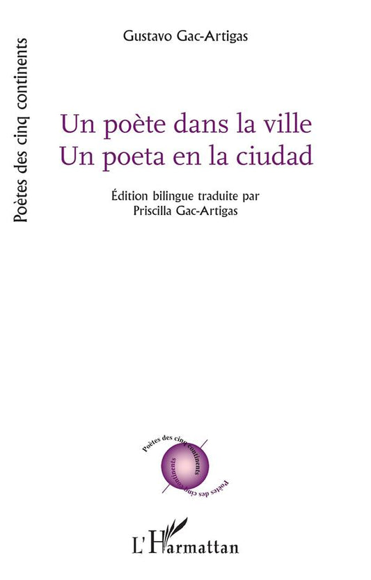 Front cover of Un poète dans la ville : Un poeta en la ciudad                     (Edition bilingue français/espagnol)