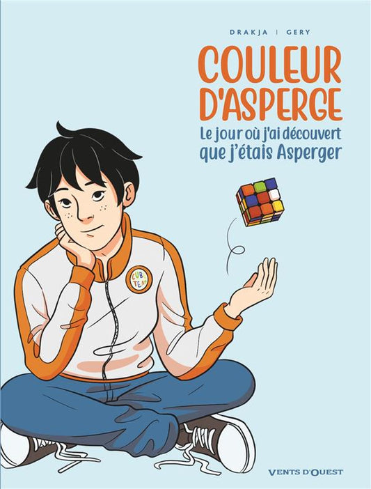 Front cover of Couleur d'asperge ; le jour où j'ai découvert que j'étais Asperger