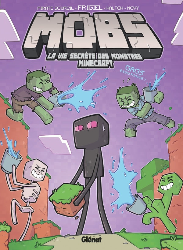 Front cover of Mobs, la vie secrète des monstres Minecraft Tome 2 : Gags à eau risque