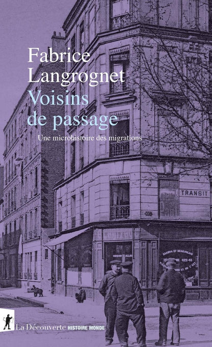 Front cover of Voisins de passage : Une microhistoire des migrations