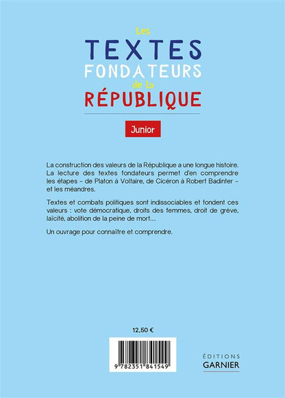 Back cover of Les textes fondateurs de la République ; junior ; tous les textes présentés et expliqués                     (textes sélectionnés et présentés par Julien Ruffinatto)