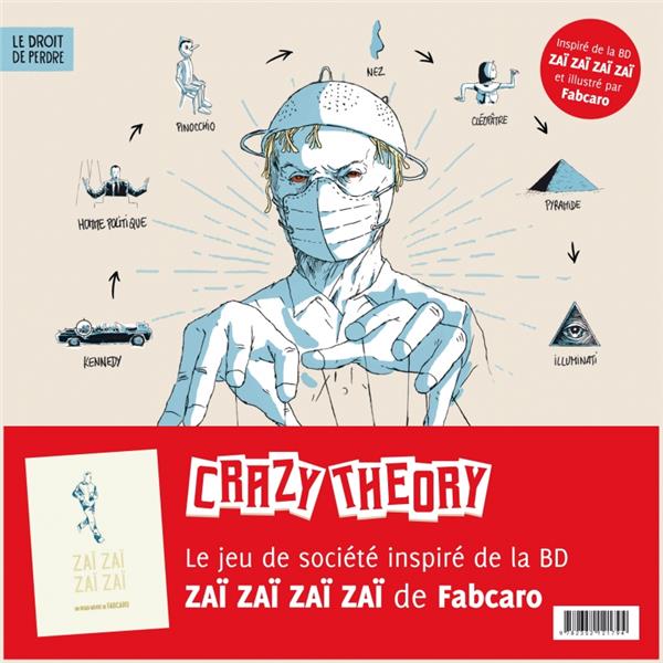 Front cover of Crazy theory : le jeu des complots et de l'horrible vérité
