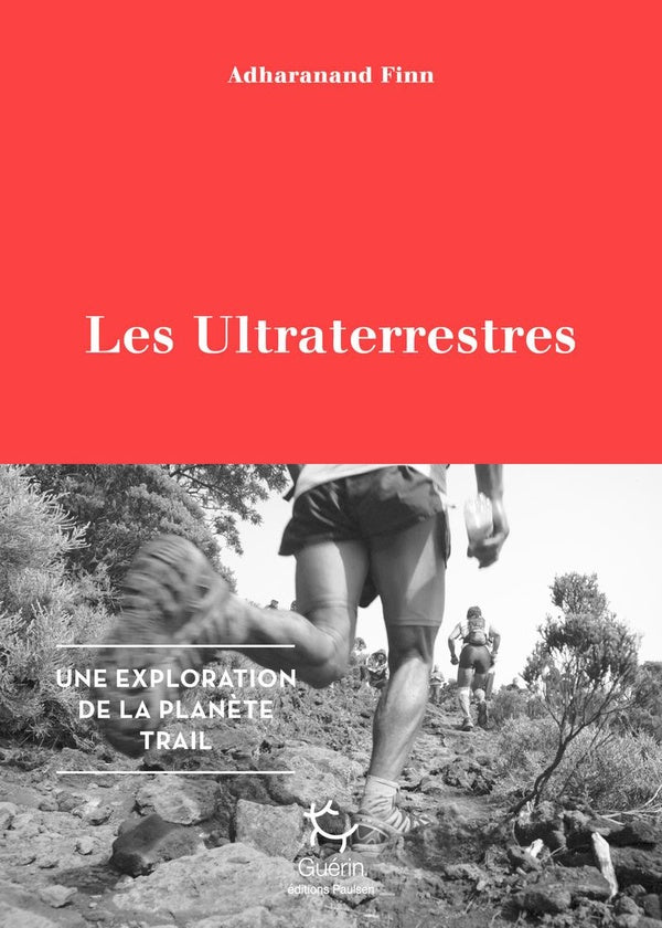 Front cover of Les ultraterrestres ; une exploration de la planète trail