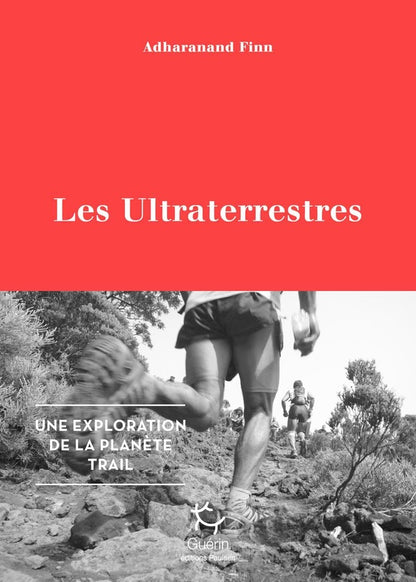 Front cover of Les ultraterrestres ; une exploration de la planète trail