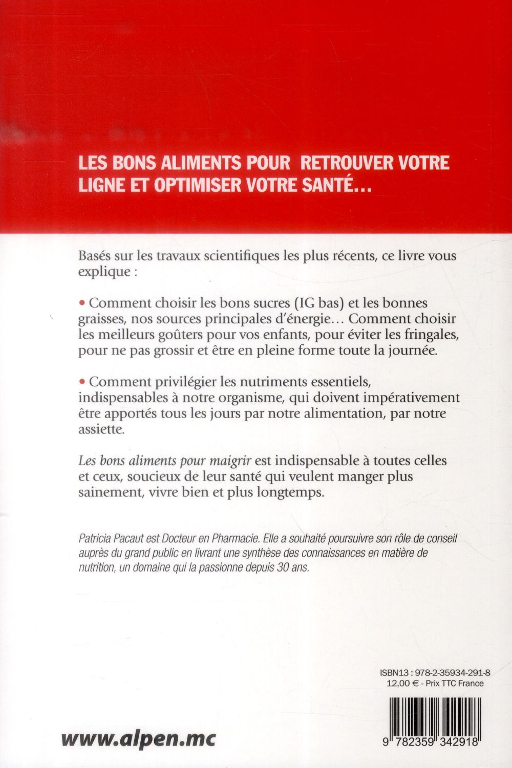 Back cover of Les bons aliments pour maigrir. bons sucres, bonnes graisses et nutriments ess