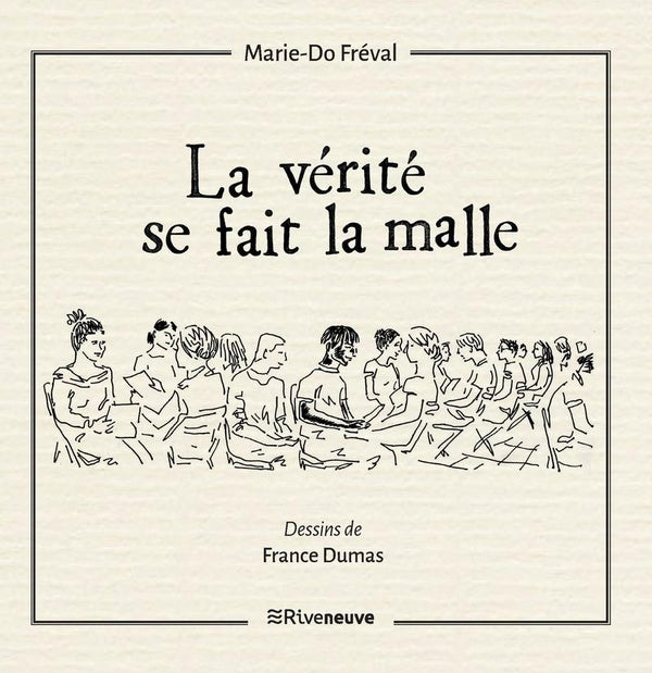 Front cover of La vérité se fait la malle