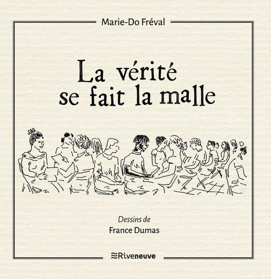 Front cover of La vérité se fait la malle