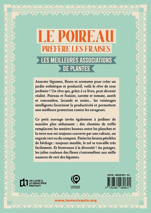 Back cover of Le poireau préfère les fraises : Les meilleures associations de plantes