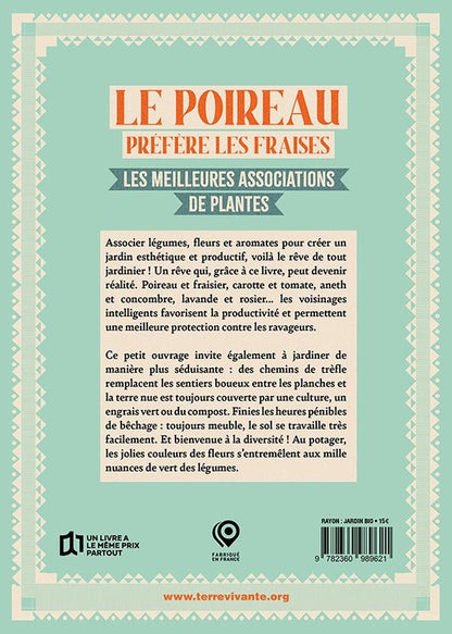 Back cover of Le poireau préfère les fraises : Les meilleures associations de plantes