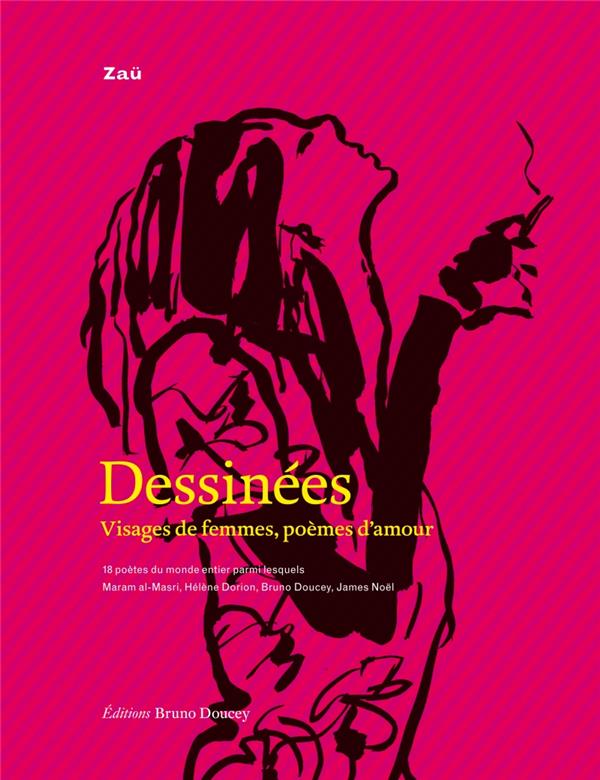 Front cover of Dessinées : visages de femmes, poèmes d'amour