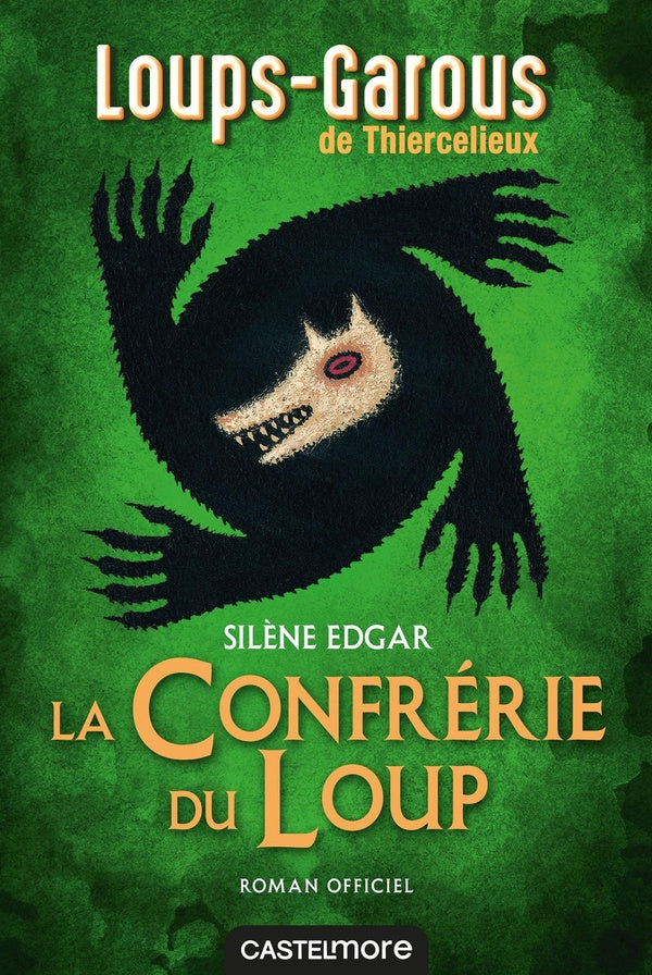 Front cover of Loups-garous de Thiercelieux : La confrérie du loup