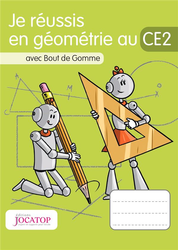 Front cover of Je réussis en géométrie au CE2 avec Bout de Gomme (édition 2020)