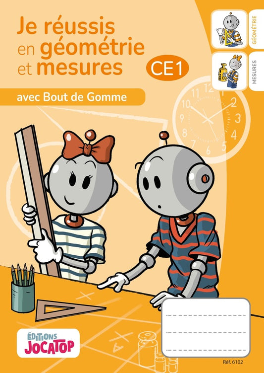 Front cover of Bout de gomme : Je réussis en géométrie et en mesures au CE1