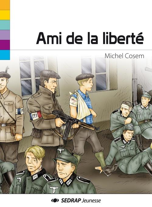 Front cover of Ami de la liberté