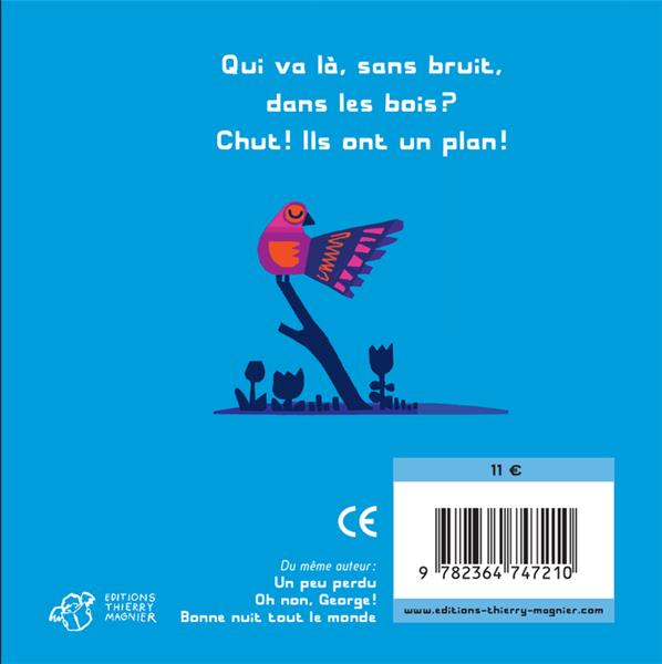Back cover of Chut ! on a un plan                     (prix Bernard Versele 2 chouettes (dès 5 ans) 2016)