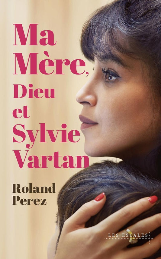 Front cover of Ma mère, Dieu et Sylvie Vartan