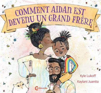 Front cover of Comment Aidan est devenu un grand frère