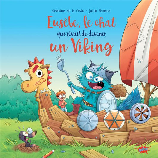 Front cover of Eusèbe, le chat qui rêvait de devenir un viking