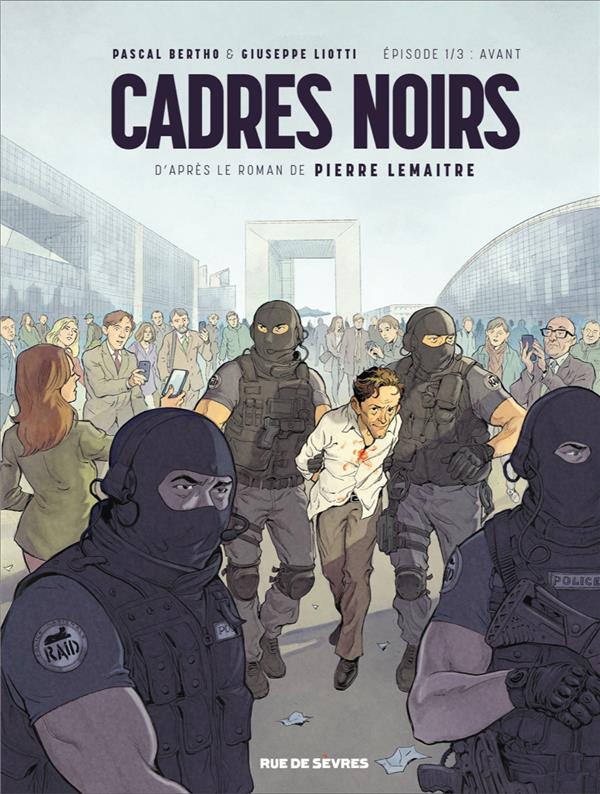 Front cover of Cadres noirs Tome 1 : avant                     (d'après le roman de Pierre Lemaître)