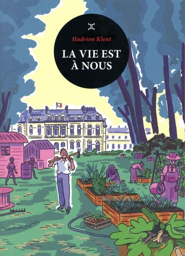 Front cover of La vie est à nous
