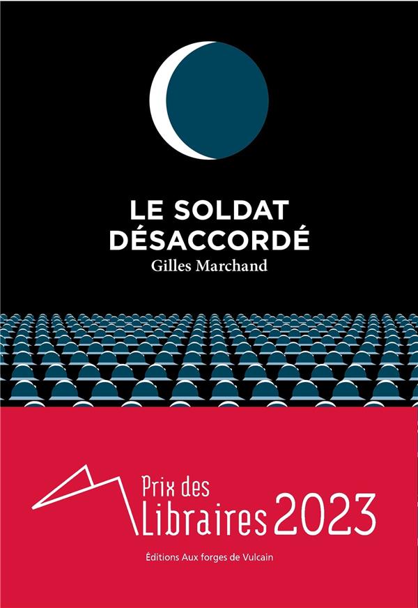 Front cover of Le soldat désaccordé                     (Prix des libraires 2023)