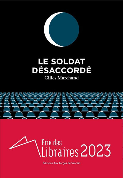 Front cover of Le soldat désaccordé                     (Prix des libraires 2023)