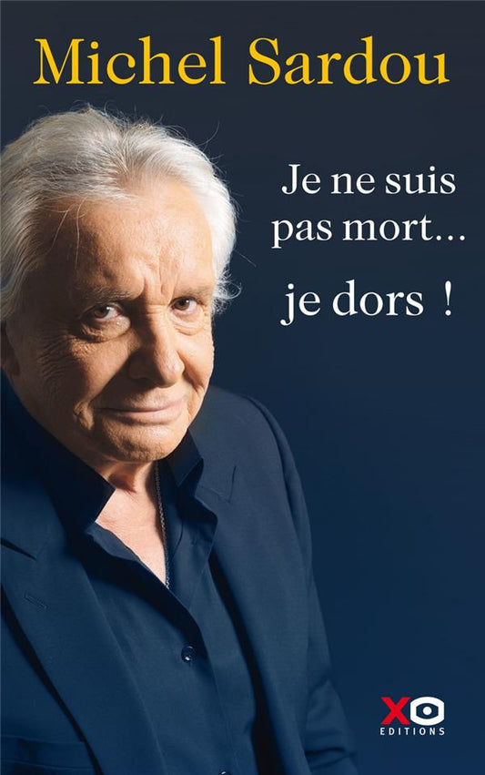 Front cover of Je ne suis pas mort... je dors !