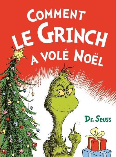Front cover of Comment le Grinch a volé Noël
