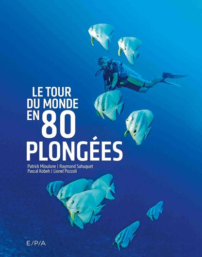 Front cover of Le tour du monde en 80 plongées