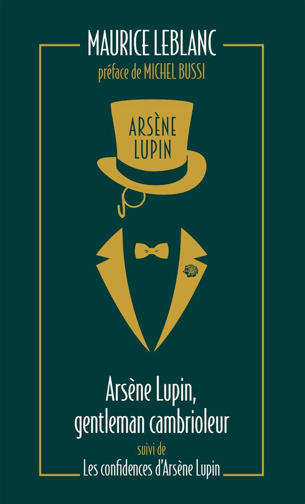 Front cover of Arsène Lupin : gentleman cambrioleur ; les confidences d'Arsène Lupin
