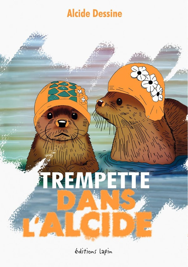 Front cover of Trempette dans l'Alcide