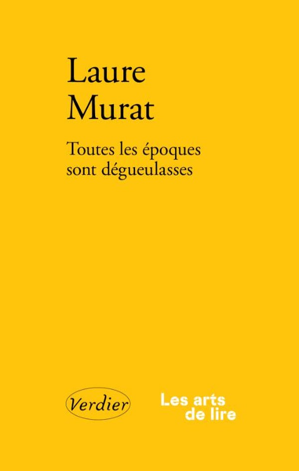 Front cover of Toutes les époques sont dégueulasses