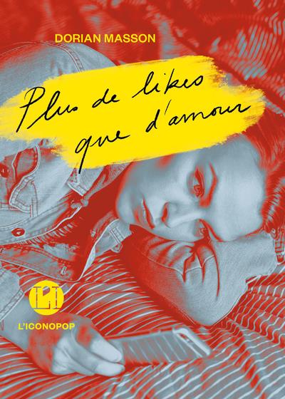 Front cover of Plus de likes que d'amour