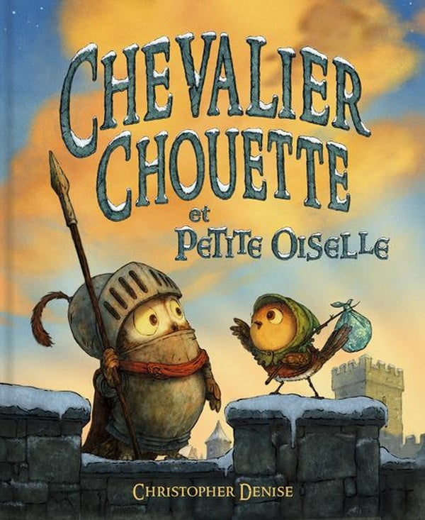 Front cover of Chevalier Chouette et Petite Oiselle