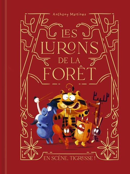Front cover of Les lurons de la forêt Tome 2 : En scène, Tigresse !