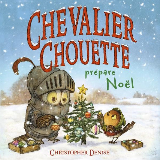 Front cover of Chevalier Chouette prépare Noël