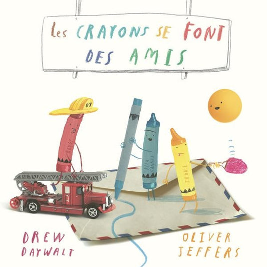 Front cover of Les Crayons se font des amis